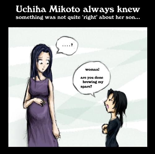 Uchiha Mikoto always knew...